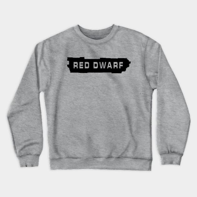 Red Dwarf intro Crewneck Sweatshirt by Stupiditee